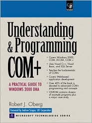 Book Understanding and Programming COM+: A Practical Guide to Windows 2000 DNA free