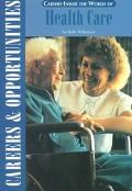Book Careers Inside The World Of Health Care free