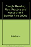 Book CAUGHT READING PLUS: PRACTICE AND ASSESSMENT BOOKLET FIVE 2000C free