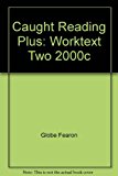 Book CAUGHT READING PLUS: WORKTEXT TWO 2000C free