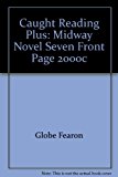 Book CAUGHT READING PLUS: MIDWAY NOVEL SEVEN FRONT PAGE 2000C free