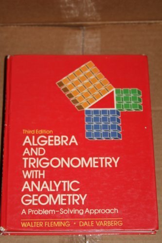 Book Algebra and Trigonometry With Analytic Geometry: A Problem-Solving Approach free