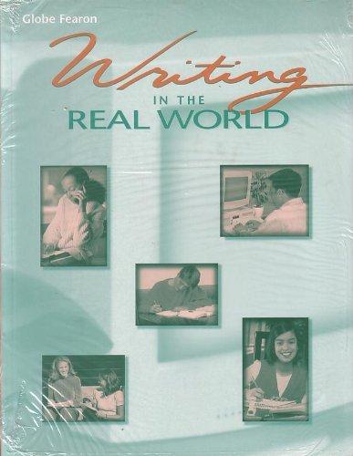 Book GF WRITING IN THE REAL WORLD STUDENT EDITION 2000C (Globe Life Skills Writing) free