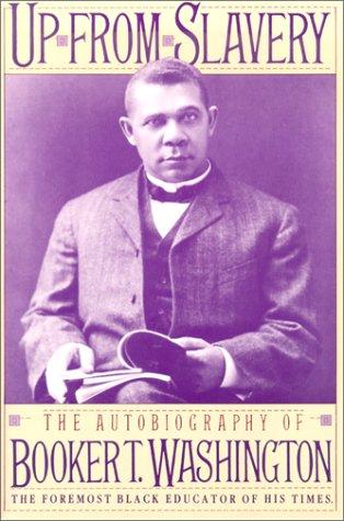 Book Up From Slavery: The Autobiography Of Booker T. Washington: Aun Autobiography free