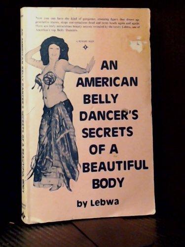 Book An American Belly Dancer's Secrets Of A Beautiful Body free