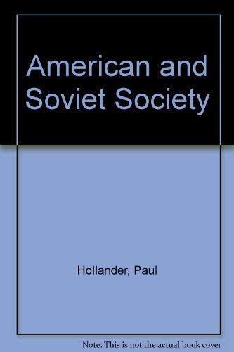 Book American and Soviet Society: a Reader in Comparative Sociology and Perception free