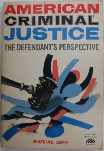 Book American Criminal Justice: The Defendant's Perspective free