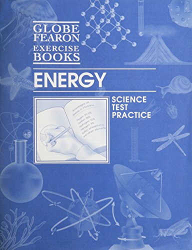 Book GLOBE FEARON SCIENCE EXERCISE BOOKS, ENERGY, 2003 (Gf Science Exercise Books) free