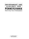 Book Environment and Ecology for Pennsylvania: Meeting the Standards free