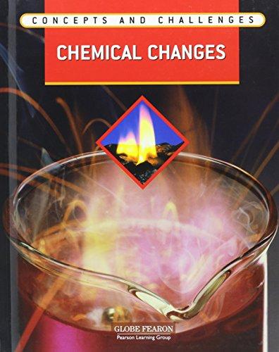 Book Globe Fearon Concepts and Challenges CHEMICAL CHANGES MODULE STUDENT EDITION 2004 free