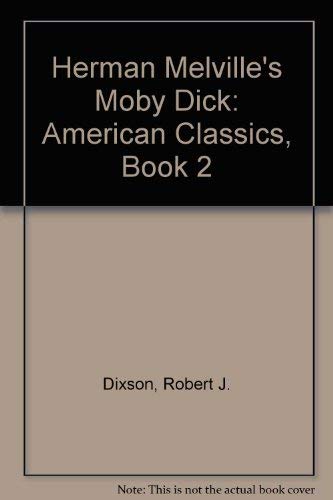 Book Herman Melville's Moby Dick (American Classics, Book 2) free