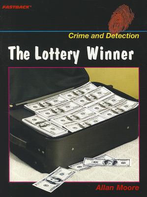 Book FASTBACK THE LOTTERY WINNER (CRIME AND DETECTION) 2004C (FastBack: Crime and Detection) free