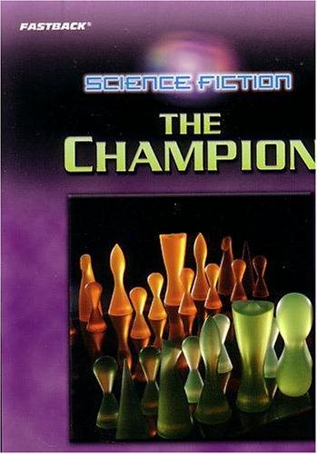 Book FASTBACK THE CHAMPION (SCIENCE FICTION) 2004C (Fearon/Fb: Romance) free