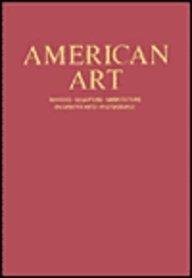 Book American Art: Painting, Sculpture, Architecture, Decorative Arts, Photography free