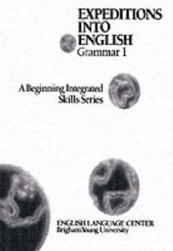 Book Expeditions into English: Grammar I A Beginning Integrated Skills Series free