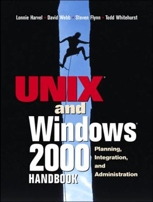 Book Unix and Windows 2000 Handbook: Planning, Integration and Administration free