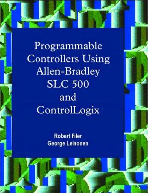Book Programmable Controllers Using Allen-Bradley SLC500 and Control-Logix free