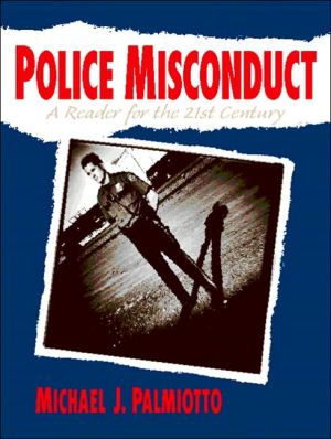 Book Police Misconduct: A Reader for the 21st Century free