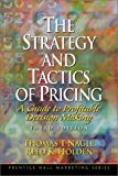Book The Strategy and Tactics of Pricing: A Guide to Profitable Decision Making free