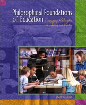 Book Philosophical Foundations of Education: Connecting Philosophy to Theory and Practice free