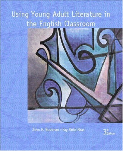 Book Using Young Adult Literature in the English Classroom (3rd Edition) free