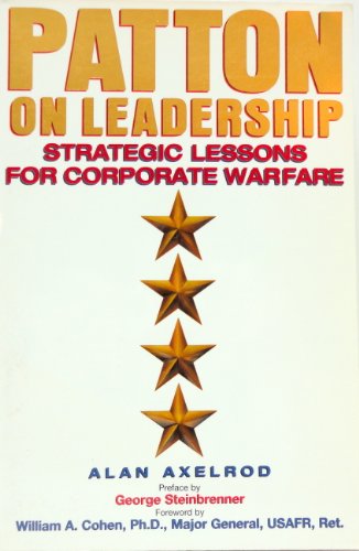Book Patton On Leadership: Strategic Lessons For Corporate Warfare free