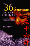 Book 36 Strategies of the Chinese, The: Adapting Ancient Chinese Wisdom to the Business World free