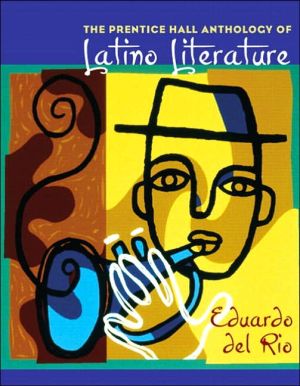 Book The Prentice Hall Anthology of Latino Literature free Book The Prentice Hall Anthology of Latino Literature free