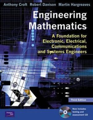 Book Engineering Mathematics: A Foundation for Electronic, Electrical, Communications, and Systems Engineers free