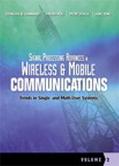 Book Signal Processing Advances in Wireless and Mobile Communications, Volume 2: Trends in Single- and Multi-User Systems free
