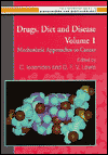 Book Drugs, Diet And Disease: Volume 1, Mechanistic Approaches To Cancer free