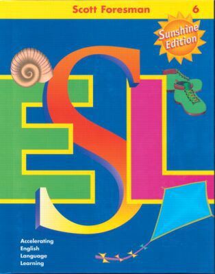 Book Scott Foresman Esl, Grade 6: Student Book, Sunshine Edition free