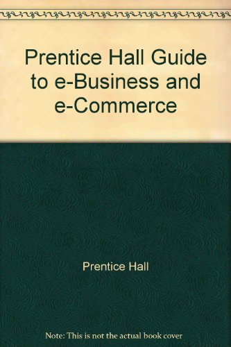 Book Prentice Hall Guide to E-business and E-commerce free