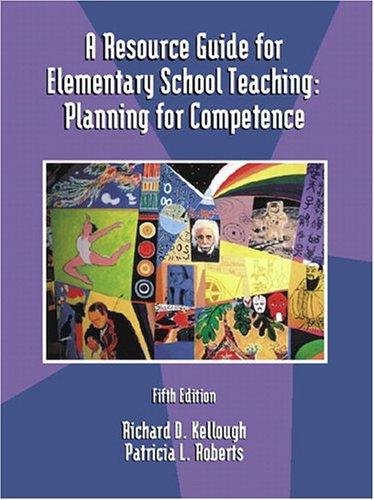 Book A Resource Guide for Elementary School Teaching: Planning for Competence (5th Edition) free