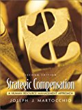 Book Strategic Compensation: A Human Resource Management Approach (2nd Edition) free