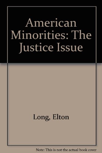 Book American Minorities: The Justice Issue (prentice-hall Essentials Of Law Enforcement Series) free