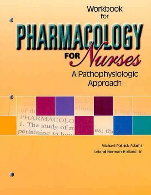 Book Workbook For Pharmacology For Nurses: A Pathophysiologic Approach free