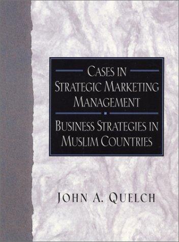 Book Cases in Strategic Marketing Management: Business Strategies in Muslim Countries free