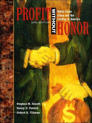 Book Profit without Honor: White Collar Crime and the Looting of America (2nd Edition) free