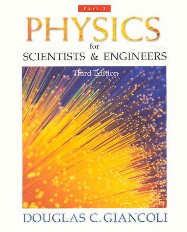Book Physics for Scientists and Engineers, Pt. 1 (Third Edition) free