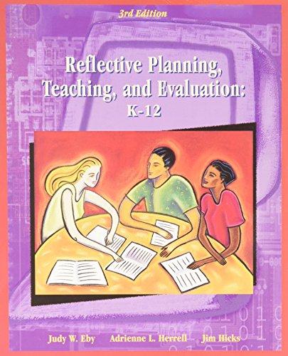 Book Reflective Planning, Teaching and Evaluation: K-12 (3rd Edition) free
