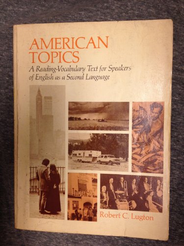 Book American Topics : A Reading Vocabulary Text For Speakers Of Esl free