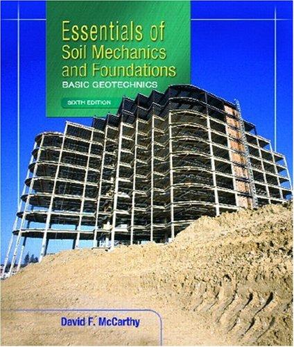 Book Essentials of Soil Mechanics and Foundations: Basic Geotechnics (6th Edition) free