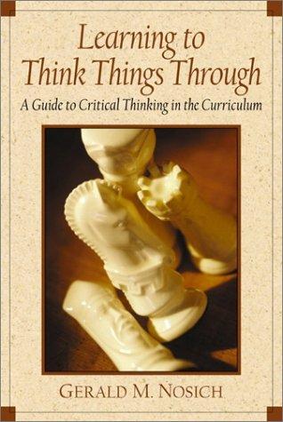 Book Learning to Think Things Through: A Guide to Critical Thinking Across the Curriculum free