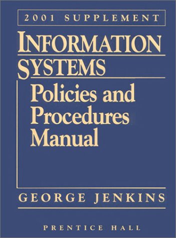 Book Information Systems: Policies and Procedures Manual: 2001 Supplement (INFORMATION SYSTEMS  POLICIES & PROCEDURES MANUAL SUPPLEMENT) free