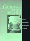 Book Comprehensive Project Management: Integrating Optimization Models, Management Principles, and Computers free