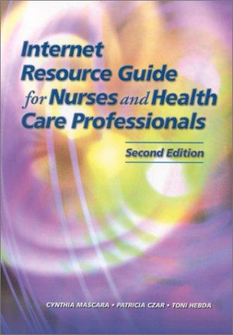 Book Internet Resource Guide for Nurses and Health Care Professionals (2nd Edition) free