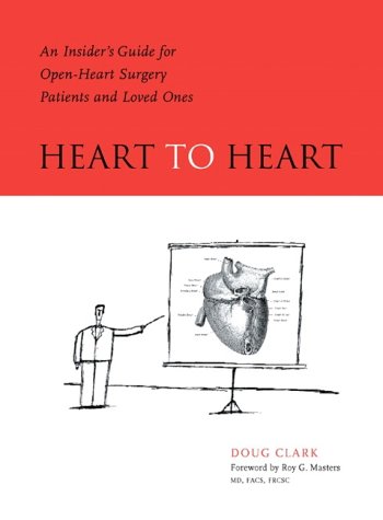 Book Heart to Heart : An Insider's Guide for Heart Surgery Patients and Loved Ones free