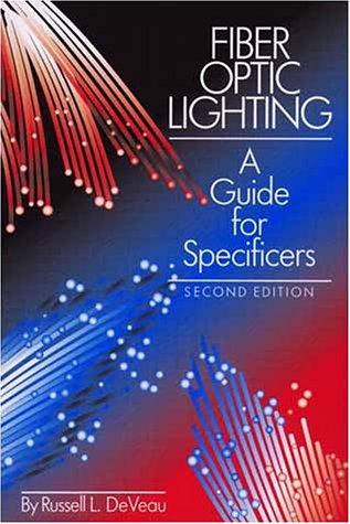 Book Fiber Optic Lighting: A Guide for Specifiers (2nd Edition) free