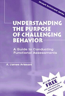 Book Understanding the Purpose of Challenging Behavior: A Guide to Conducting Functional Assessments free